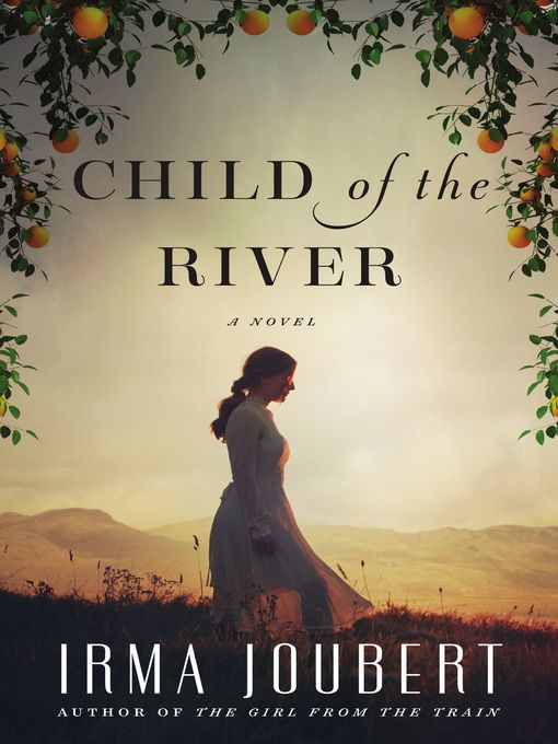 Title details for Child of the River by Irma Joubert - Wait list